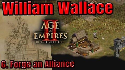 Age of Empires II - William Wallace - 6. Forge an Alliance