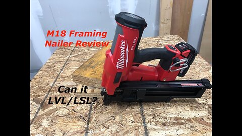 Milwaukee M18 FUEL 21 Degree Framing Nailer Performance Review 2744-20