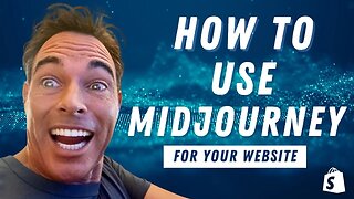 How To Use Midjourney for Your Shopify Website 🦾