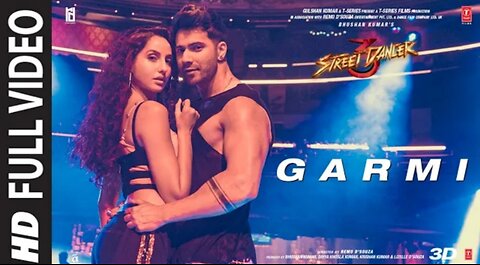 Full Song: Garmi | Street Dancer 3D | Varun D, Nora F, Badshah, Neha K | Remo D