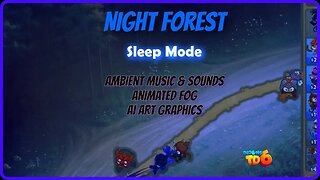 BTD6 - Night Forest Custom Map AI Graphics- Sleep Video