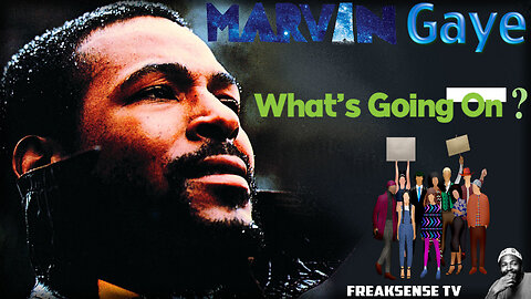 What's Going On by Marvin Gaye ~ Thru the Sacred Feminine, We can Make a Comeback