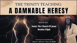 THE TRINITY TEACHING: A DAMNABLE HERESY