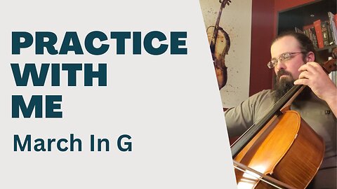 March In G | Suzuki Cello Book 2 | Practice Cello With Me