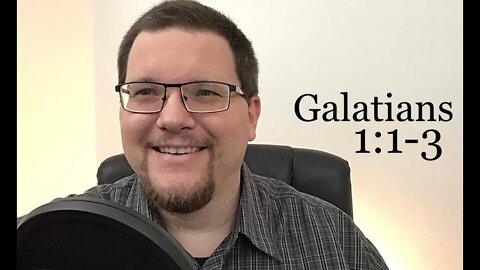 Galatians Bible Study With Me (Gal. 1:1-3)