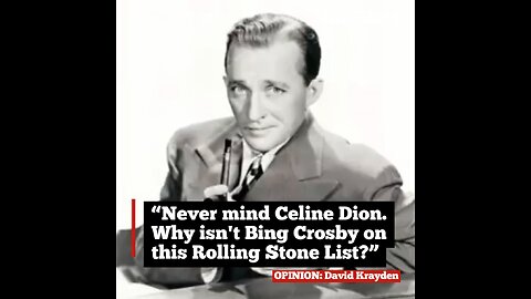 KRAYDEN: Never mind Celine Dion. Why isn't Bing Crosby on this Rolling Stone List?