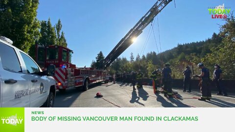 Body of missing Vancouver man found in Clackamas