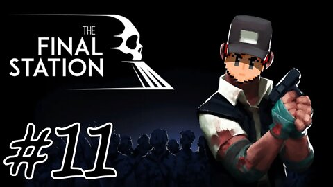 The Final Station #11 - Secret Tunnel