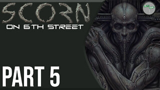 Scorn on 6th Street Part 5