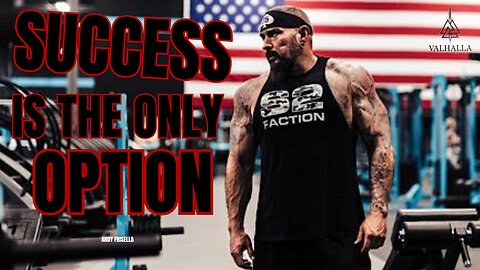 Success Is The Only Option - Andy Frisella Motivation