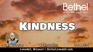 Kindness - March 10, 2024