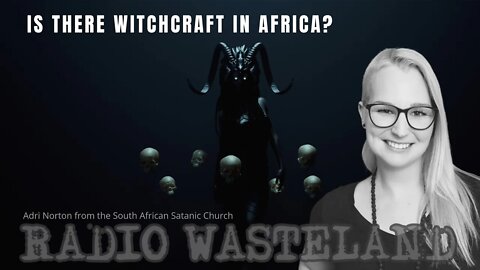 Is there Witchcraft in Africa?