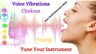 Use Voice to Easily Open Chakras: Toning