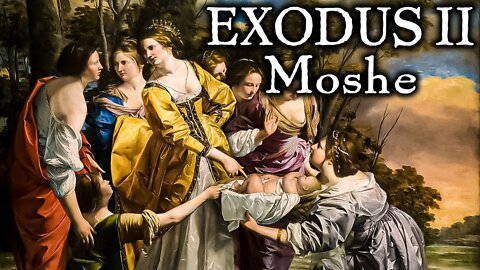 Myths and Legends - Exodus II | Moshe
