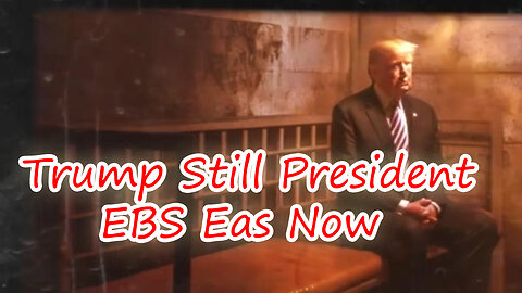 Trump Still President - EBS Eas Now