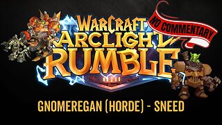 WarCraft Rumble - No Commentary Gameplay - Gnomeregan (Horde Week) - Sneed