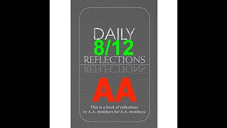 Daily Reflections – August 12 – Alcoholics Anonymous - Read Along