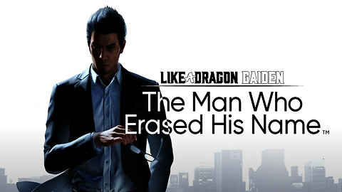 Like a Dragon Gaiden: The Man Who Erased His Name | Gameplay Trailer