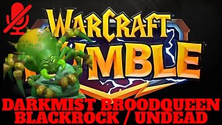 WarCraft Rumble - Darkmist Broodqueen - Blackrock + Undead