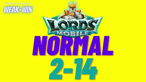 Lords Mobile: WEAK-WIN Hero Stage Normal 2-14