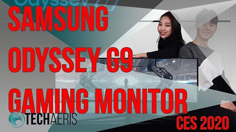 [CES 2020] Samsung Odyssey G9 Gaming Monitor