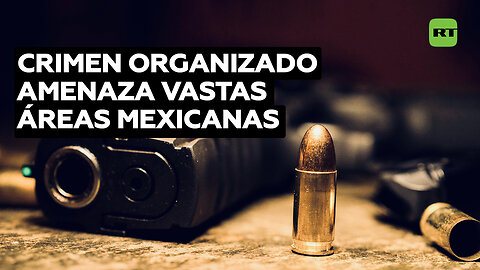 Casi el 30 % del territorio mexicano está en abandono ante el avance del crimen organizado