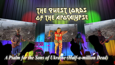 A Psalm for the Sons of Ukraine (Half-a-million Dead) – The Quest Lords of the Apocalypse