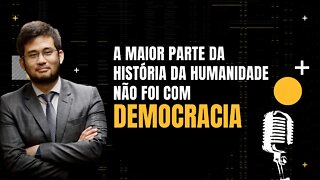 Kim Kataguiri - A maior parte da história da humanidade não foi com democracia - #monarktalks