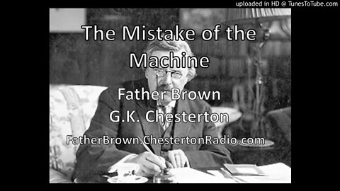 The Mistake of the Machine - Fr. Brown - G.K. Chesterton