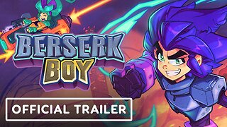 Berserk Boy - Official Release Date Trailer