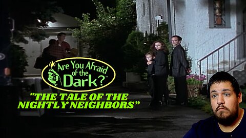 Are You Afraid of The Dark - The Tale of The Nightly Neighbors | Se.1 Ep.8 | Reaction