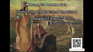 Words Of The Ungodly Enthrall The Wicked - Proverbs 17:4