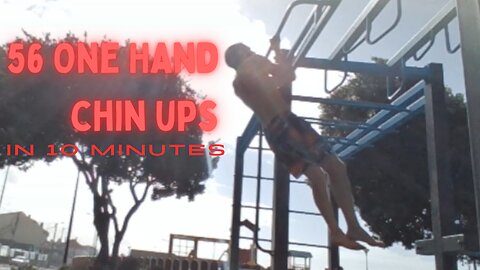 56 One Hand Chin Ups in 10 Minutes! Try Your Best