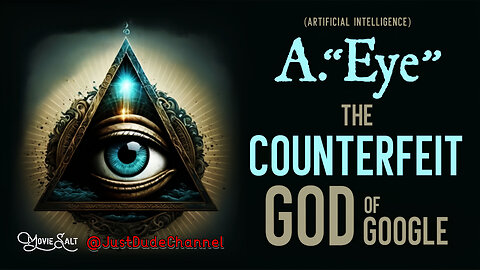 A."Eye" The Counterfeit God Of G00GL3 | Movie Salt