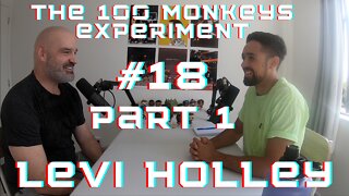 #18 Levi Holley part 1