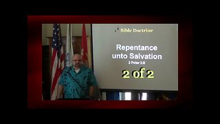 017 Repentance Unto Salvation (Bible Basics) 2 of 2