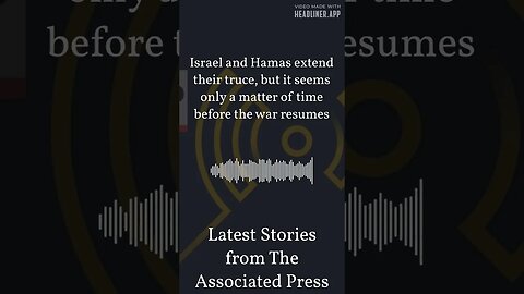 Israel and Hamas extend their truce, but it seems only a matter of time before the war resumes |...