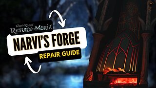 LOTR: Return to Moria - How to Repair the Great Forge of Narvi