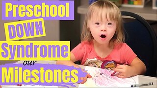 Down Syndrome Girl Age 4 Updates || Down Syndrome Growth And Development #downsyndrome