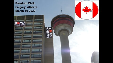 Freedom Walk Calgary March 19 2022