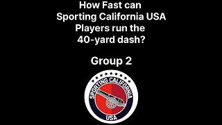 How fast can Sporting California USA players run the 40-yard dash? Group 2