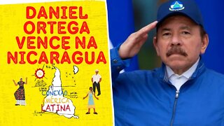 Daniel Ortega vence eleições na Nicarágua - Conexão América Latina nº 80 - 09/11/21
