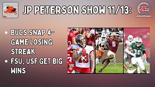 JP Peterson Show 11/13: Bucs Snap 4-Game Losing Streak | FSU, USF Get Big Wins