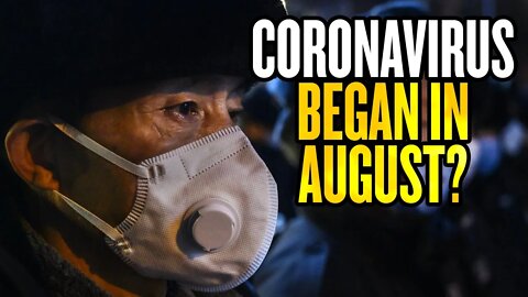Study: Coronavirus May Have Begun in August
