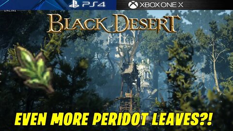 EVEN MORE PERIDOT LEAVES FOR DREAM HORSE MATS?! - KAMA DAILY QUEST LOCATIONS | BLACK DESERT CONSOLE