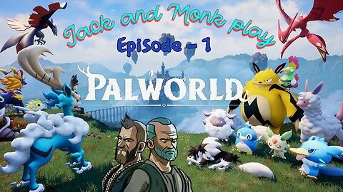 PALWORLD Survival - Let's Play (Episode 1)