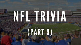 NFL Trivia - Part 9
