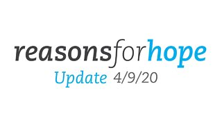 rforh Live Update | 4-9-20 | Reasons for Hope