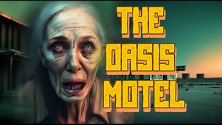The Oasis Motel (Early Preview)