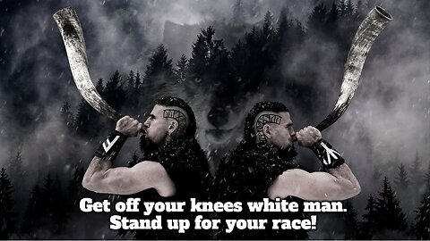 Get Off Your Knees White Man. Stand Up For Your Race!